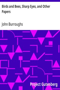 Cover of Birds and Bees, Sharp Eyes, and Other Papers