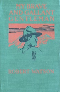 Cover of My Brave and Gallant Gentleman: A Romance of British Columbia