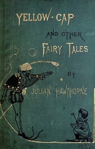 Cover of Yellow-Cap and Other Fairy-Stories For Children