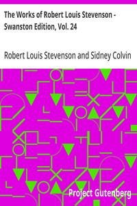 Cover of The Works of Robert Louis Stevenson - Swanston Edition, Vol. 24