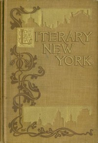Cover of Literary New York: Its Landmarks and Associations