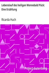 Cover of Lebenslauf des heiligen Wonnebald Pück: Eine Erzählung