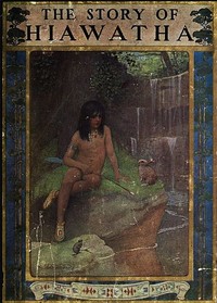 Cover of The Story of Hiawatha, Adapted from Longfellow