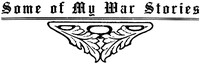 Cover of Some of My War Stories A Paper Read before the Ohio Commandery of the Loyal legion