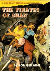 Cover of The Pirates of Shan: A Rick Brant Science-Adventure Story