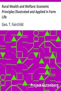 Cover of Rural Wealth and Welfare: Economic Principles Illustrated and Applied in Farm Life