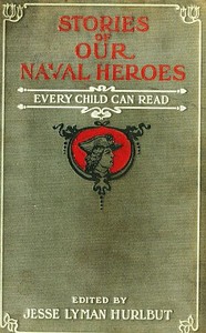 Cover of Stories of Our Naval Heroes Every Child Can Read