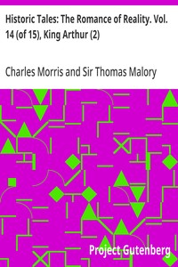 Cover of Historic Tales: The Romance of Reality. Vol. 14 (of 15), King Arthur (2)