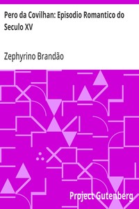 Cover of Pero da Covilhan: Episodio Romantico do Seculo XV