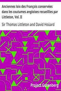 Cover of Anciennes loix des François conservées dans les coutumes angloises recueillies par Littleton, Vol. II