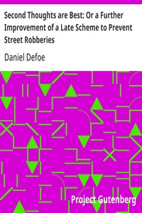 Cover of Second Thoughts are Best: Or a Further Improvement of a Late Scheme to Prevent Street Robberies