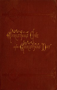 Cover of Christmas Eve and Christmas Day: Ten Christmas stories