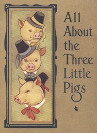 Cover of All About the Three Little Pigs