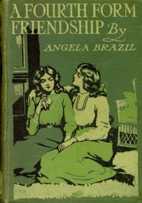 Cover of A Fourth Form Friendship: A School Story