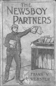 Cover of The Newsboy Partners; Or, Who Was Dick Box?