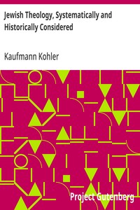 Cover of Jewish Theology, Systematically and Historically Considered