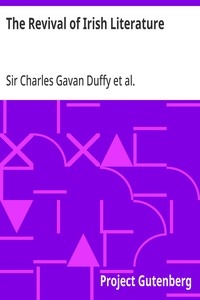 Cover of The Revival of Irish Literature Addresses by Sir Charles Gavan Duffy, K.C.M.G, Dr. George Sigerson, and Dr. Douglas Hyde