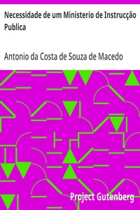 Cover of Necessidade de um Ministerio de Instrucção Publica