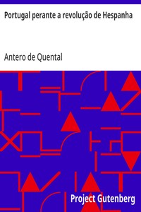 Cover of Portugal perante a revolução de Hespanha Considerações sobre o futuro da politica portugueza no ponto de vista da democracia iberica
