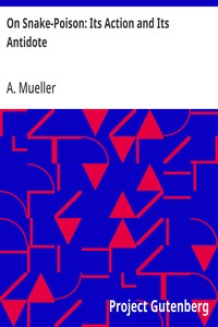Cover of On Snake-Poison: Its Action and Its Antidote