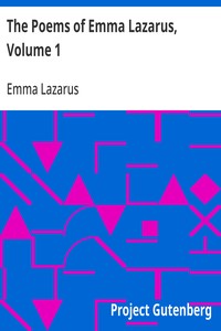 Cover of The Poems of Emma Lazarus, Volume 1