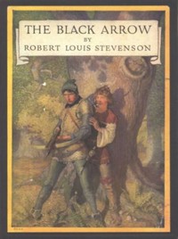 Cover of The Black Arrow: A Tale of the Two Roses