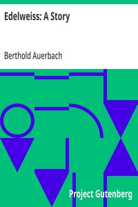 Cover of Edelweiss: A Story