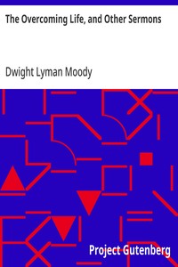 Cover of The Overcoming Life, and Other Sermons