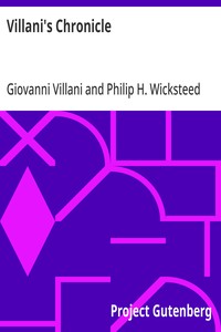 Cover of Villani's Chronicle Being Selections from the First Nine Books of the Croniche Fiorentine of Giovanni Villani