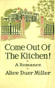 Cover of Come Out of the Kitchen! A Romance
