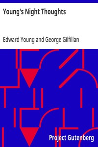 Cover of Young's Night Thoughts With Life, Critical Dissertation and Explanatory Notes