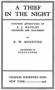 Cover of A Thief in the Night: Further adventures of A. J. Raffles, Cricketer and Cracksman