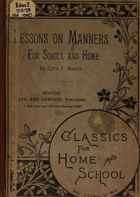 Cover of Lessons on Manners for School and Home Use