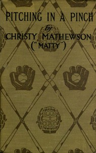 Cover of Pitching in a Pinch; or, Baseball from the Inside