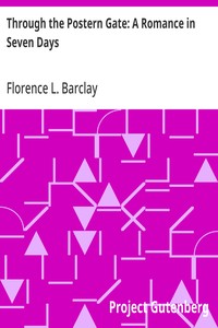 Cover of Through the Postern Gate: A Romance in Seven Days