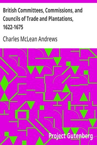 Cover of British Committees, Commissions, and Councils of Trade and Plantations, 1622-1675