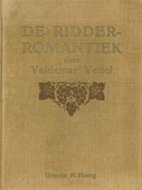 Cover of De Ridderromantiek der Franse en Duitse Middeleeuwen