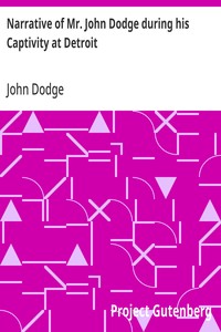 Cover of Narrative of Mr. John Dodge during his Captivity at Detroit