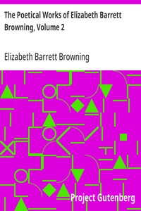 Cover of The Poetical Works of Elizabeth Barrett Browning, Volume 2