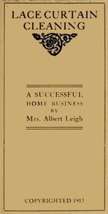 Cover of Lace Curtain Cleaning: A Successful Home Business