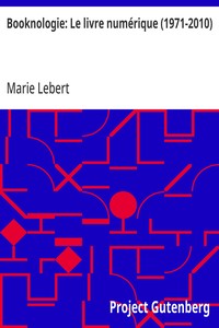 Cover of Booknologie: Le livre numérique (1971-2010)