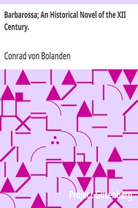 Cover of Barbarossa; An Historical Novel of the XII Century.