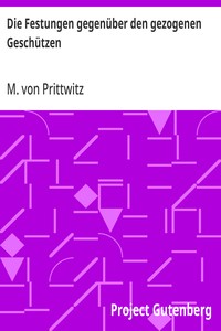 Cover of Die Festungen gegenüber den gezogenen Geschützen