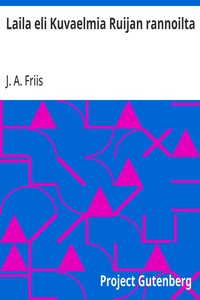 Cover of Laila eli Kuvaelmia Ruijan rannoilta