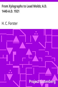 Cover of From Xylographs to Lead Molds; A.D. 1440-A.D. 1921