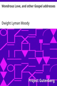 Cover of Wondrous Love, and other Gospel addresses