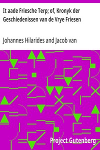 Cover of It aade Friesche Terp; of, Kronyk der Geschiedenissen van de Vrye Friesen