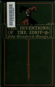 Cover of The Inventions of the Idiot