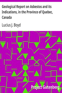 Cover of Geological Report on Asbestos and its Indications, in the Province of Quebec, Canada