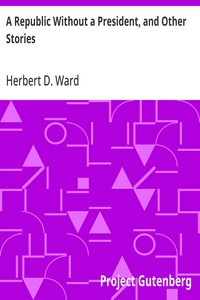 Cover of A Republic Without a President, and Other Stories